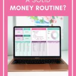 Do you have a solid money routine?