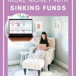 How to Save More Money with Sinking Funds