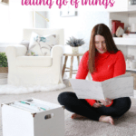 How to Declutter When You Have Trouble Letting Go of Things