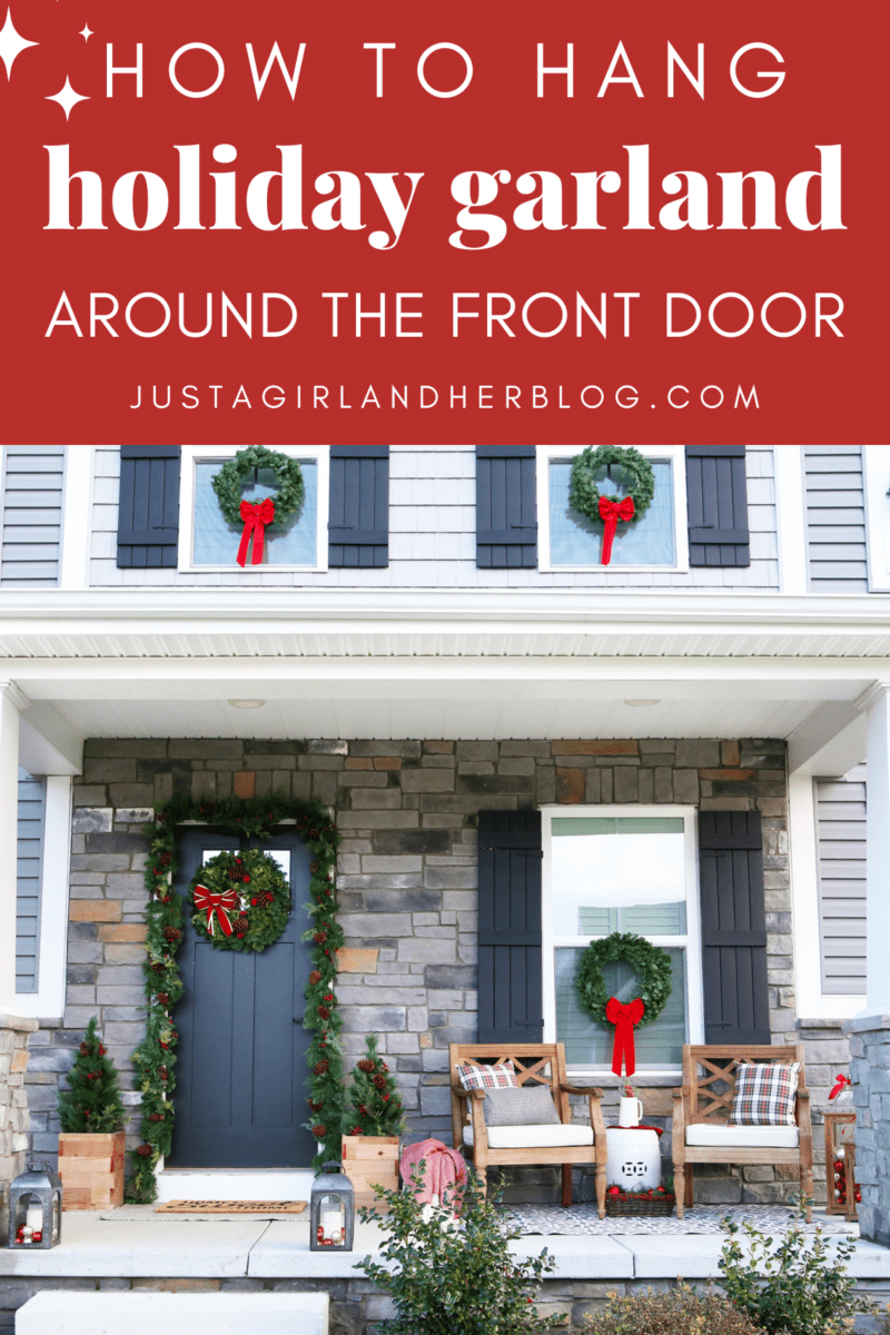 How to Hang Holiday Garland Around the Front Door