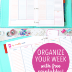 Organize Your Week with Free Printables